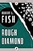 Rough Diamond by Robert L. Fish (2015-06-05)