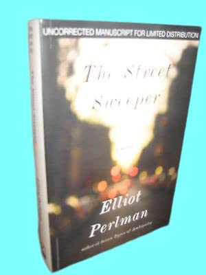 Rare Antique 1st Edition The Street Sweeper Elliot Perlman Advance Uncorrected Proof ARC [Paperback] Elliot Perlman