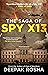 The Saga of Spy X-13