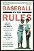 Baseball by the Rules: Pine Tar, Spitballs, and Midgets by Waggoner Glen Moloney Kathleen Howard Hugh (1990-03-01) Paperback