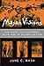 Mayan Visions: The Quest for Autonomy in an Age of Globalization by June C. Nash (2001-08-10)