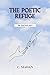 The Poetic Refuge: An Antho...