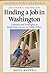Insider's Guide to Finding a Job in Washington: Contacts and Strategies to Build Yoru Career in Public Policy by Maxwell Bruce (1999-09-01) Paperback
