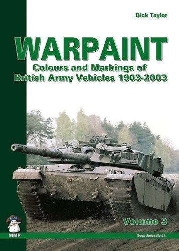 Warpaint: v. 3: Colours and Markings of British Army Vehicles 1903-2003 by Taylor, Dick (2011) Paperback