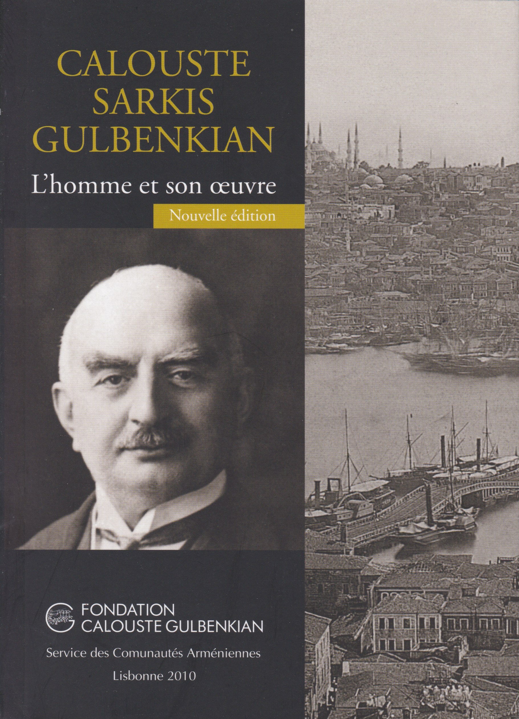 Calouste sarkis gulbenkian l'homme et son oeuvre (Paperback)