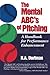 The Mental ABC's of Pitching: A Handbook for Performance Enhancement by H. A. Dorfman (2001-10-28)