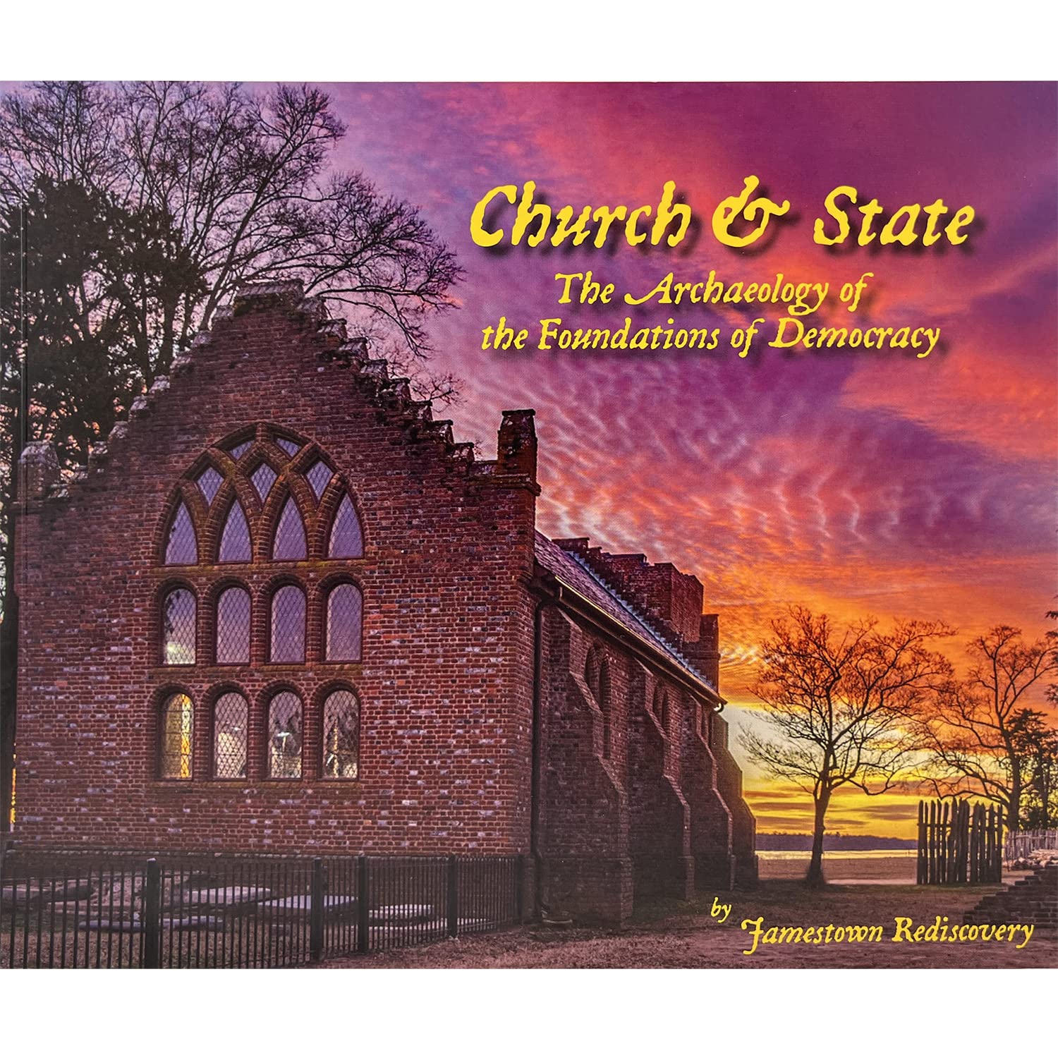 Church & State: The Archaeology of the Foundations of Democracy (Paperback)