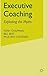 Executive Coaching: Exploding the Myths by T. Chapman (2003-07-04)