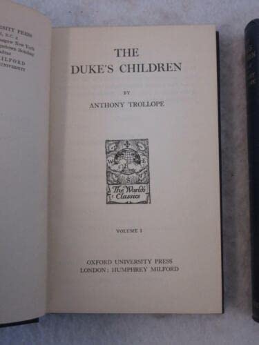 Rare Anthony Trollope THE DUKE'S CHILDREN 2 Vol's Oxford Univeristy WORLD'S CLASSICS [Hardcover] unknown