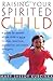 (Raising Your Spirited Child: A Guide for Parents Whose Child is More Intense, Sensitive, Perceptive, Persistent, and Energetic) [By: Mary Sheedy Kurcinka] [Nov, 2006]