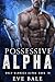 Possessive Alpha (Cold-Blooded Alpha, #10)