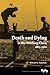 Death and Dying in the Working Class, 1865-1920 (Working Class in American History) Paperback – March 31, 2015