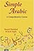 Simple Arabic: A Comprehensive Course [Paperback] [2002] (Author) Yousif Haddad, Jack Ingle