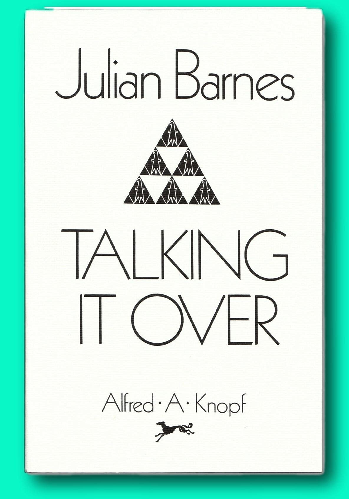 Rare Talking it Over: Uncorrected Proof - Signed by Julian Barnes - First Edition [Paperback] Julian Barnes