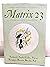 Matrix 23. A Review For Pri...