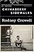 Chinaberry Sidewalks by Crowell Rodney (2012-03-13) Paperback by Rodney Crowell