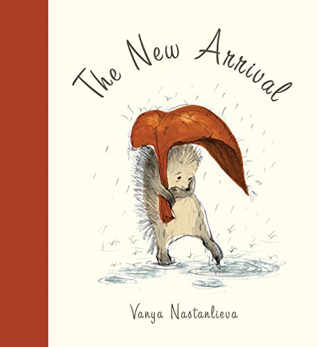 The New Arrival by Vanya Nastanlieva (2013-04-30)
