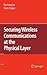 Securing Wireless Communications at the Physical Layer (2009-12-10)