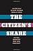 The Citizen's Share: Putting Ownership Back into Democracy by Blasi, Joseph R., Freeman, Richard B., Kruse, Douglas L. (2013) Hardcover