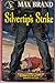 Silvertip's Strike