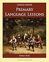 [(Primary Language Lessons)] [Author: Emma Serl] published on (August, 2012)