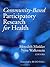 Community-Based Participatory Research for Health by Meredith Minkler (2002-11-18)