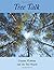 Tree Talk (full color) by Dianne Robbins (2011-12-10)