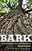 Bark: A Field Guide to Trees of the Northeast by Michael Wojtech (2011-04-12)