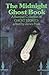 The Midnight Ghost Book