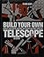 Build Your Own Telescope by Richard Berry (2001-04-24)