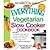 The Everything Vegetarian Slow Cooker Cookbook Includes Tofu Noodle Soup, Fajita Chili, Chipotle Black Bean Salad, Mediterranean Chickpeas, Hot Fudge Fondue and hundreds more! by Snyder, Amy, Snyder, Justin [Adams Media,2012] (Paperback)