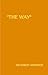 The Way: Chapters on the Christian Life