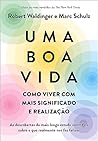 Uma boa vida: Com...