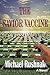 The Savior Vaccine by Micha...
