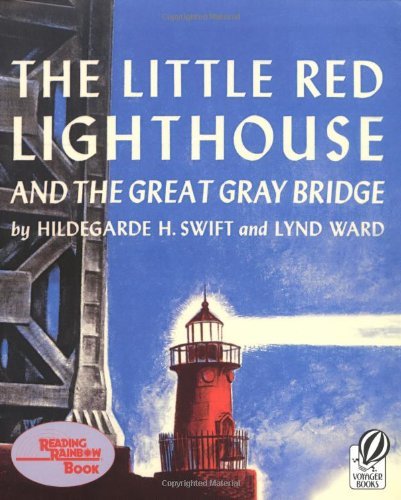 The Little Red Lighthouse and the Great Gray Bridge (Reading Rainbow Book)