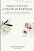 Narcissistic Confrontations: A Biblical Guide to Your Abusive Family and Church Family's Battle Tactics, Covert Operations, and Nuclear Meltdowns, Revised Edition