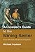 An Insider's Guide to the Mining Sector by Michael Coulson by Michael  Coulson