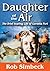 Daughter of the Air: The Br...