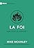 La foi : que dois-je savoir...