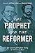 The Prophet and the Reformer: The Letters of Brigham Young and Thomas L. Kane
