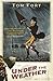 Under the Weather: Us and the Elements by Fort, Tom (2007) Paperback