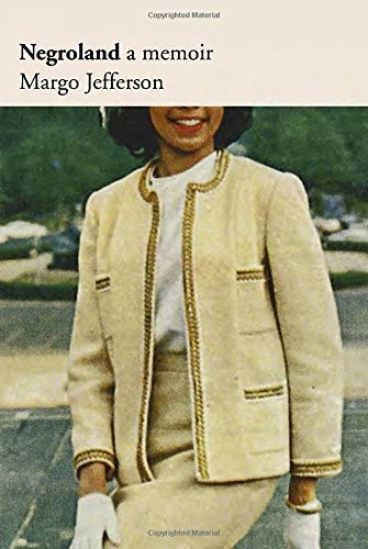 Negroland: A Memoir by Margo Jefferson