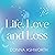 Life, Love and Loss by Donna Ashworth