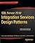 SQL Server 2012 Integration Services Design Patterns (Expert's Voice in SQL Server) by Andy Leonard (2012-09-04)