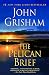 [(The Pelican Brief)] [Author: John Grisham] published on (April, 2006)