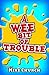 A Wee Bit of Trouble by Chu...