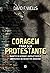 Coragem para ser protestante