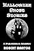Halloween Ghost Stories: A ...