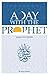 A Day with the Prophet 2015 by Ahmad Von Denffer (1982-12-27)