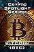 Crypto Spotlight Series: Bitcoin (BTC) (Crypto for Beginners: Cryptocurrency Spotlight Series)
